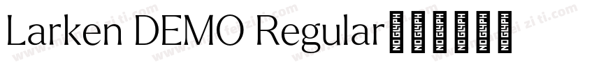 Larken DEMO Regular字体转换